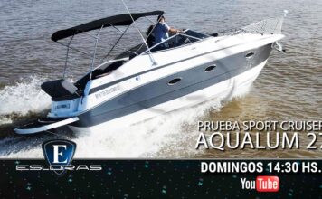 TV – HOY EN ESLORAS PRESENTAMOS EL AQUALUM 27, UN SPORT CRUISER ARGENTINO